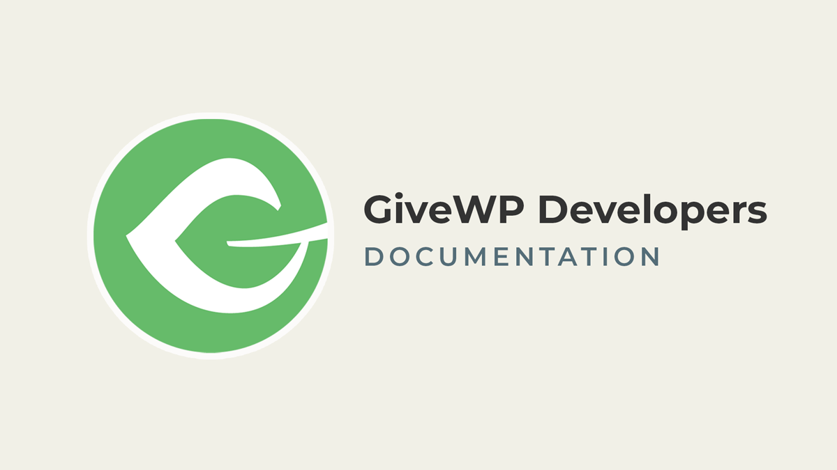 GiveWP Developers Documentation