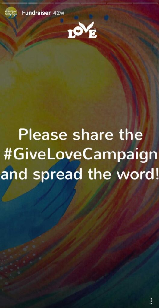 Please share the #GiveLoveCampaign and spread the word!