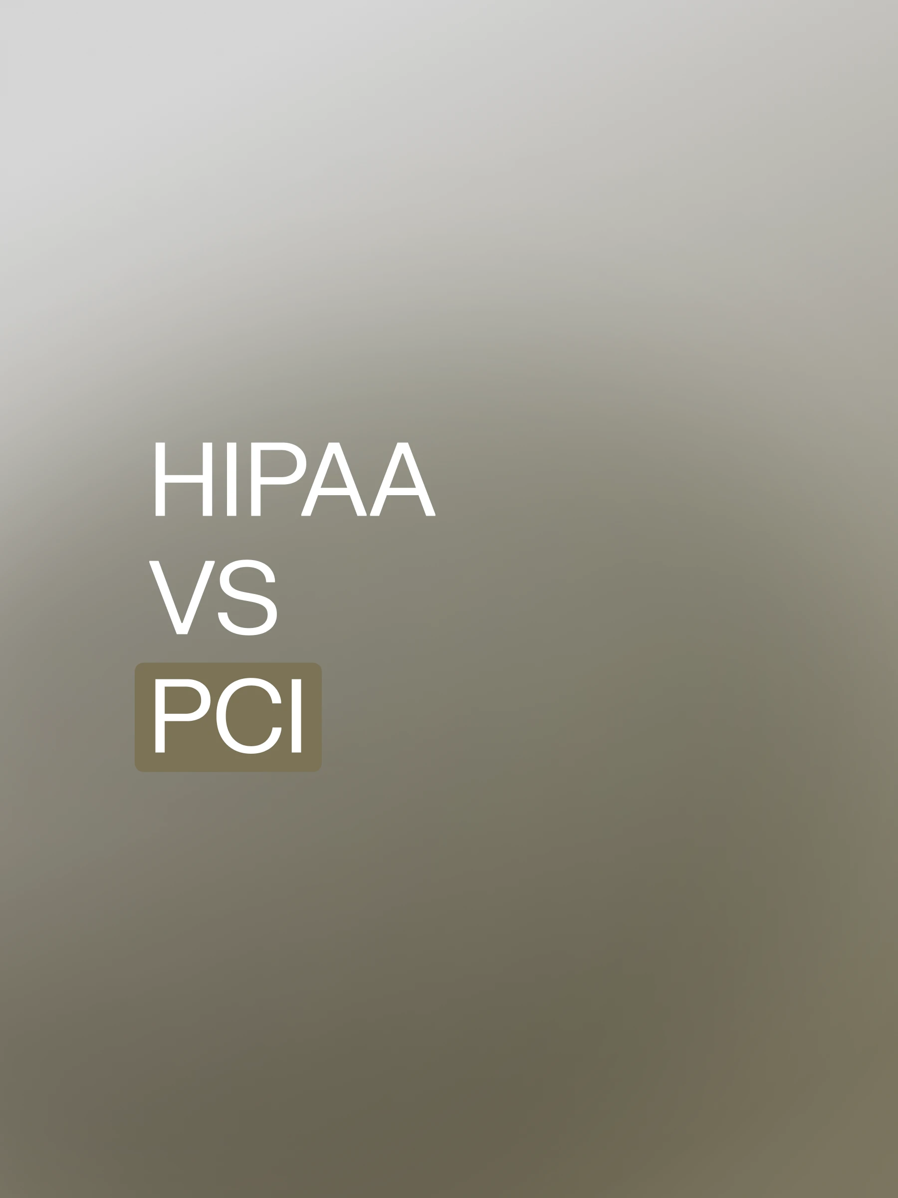HIPAA vs PCI FG