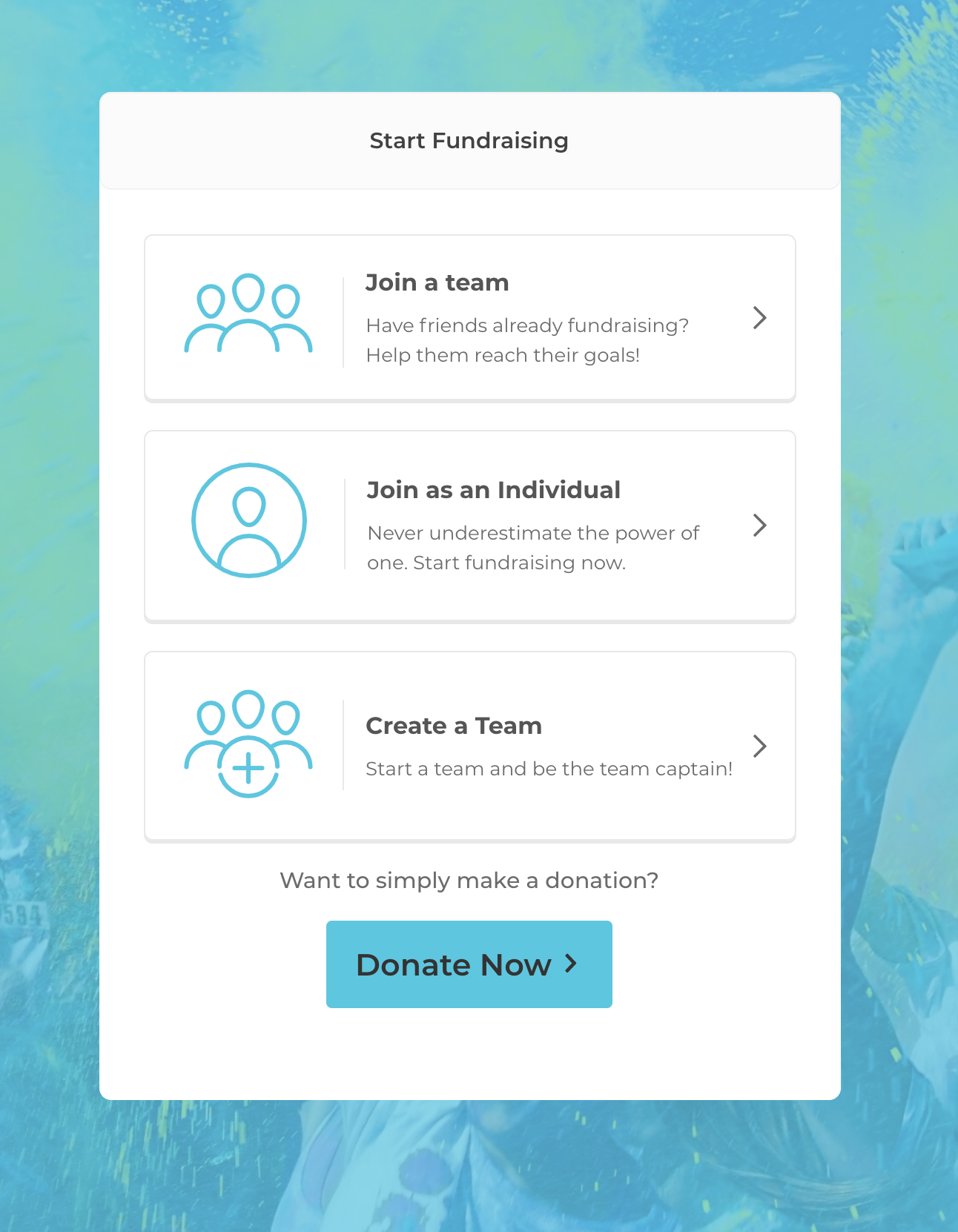 Start fundraising: Join a team, join as an individual, create a team