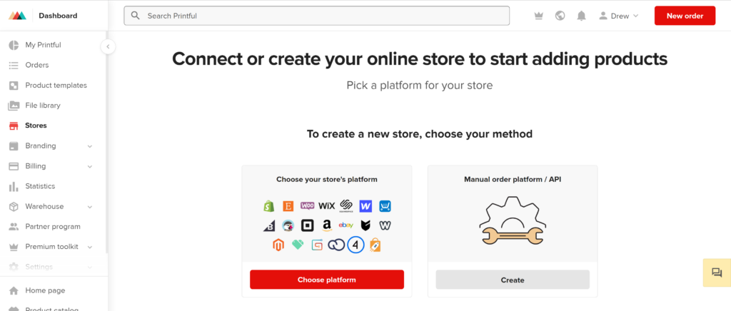 Connect or create your online store to start adding charity merchandise products on Printful.