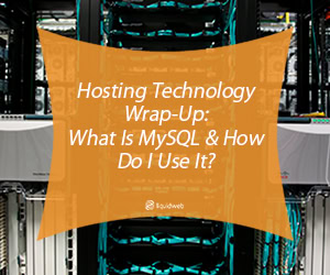 What Is MySQL and How Do I Use It?