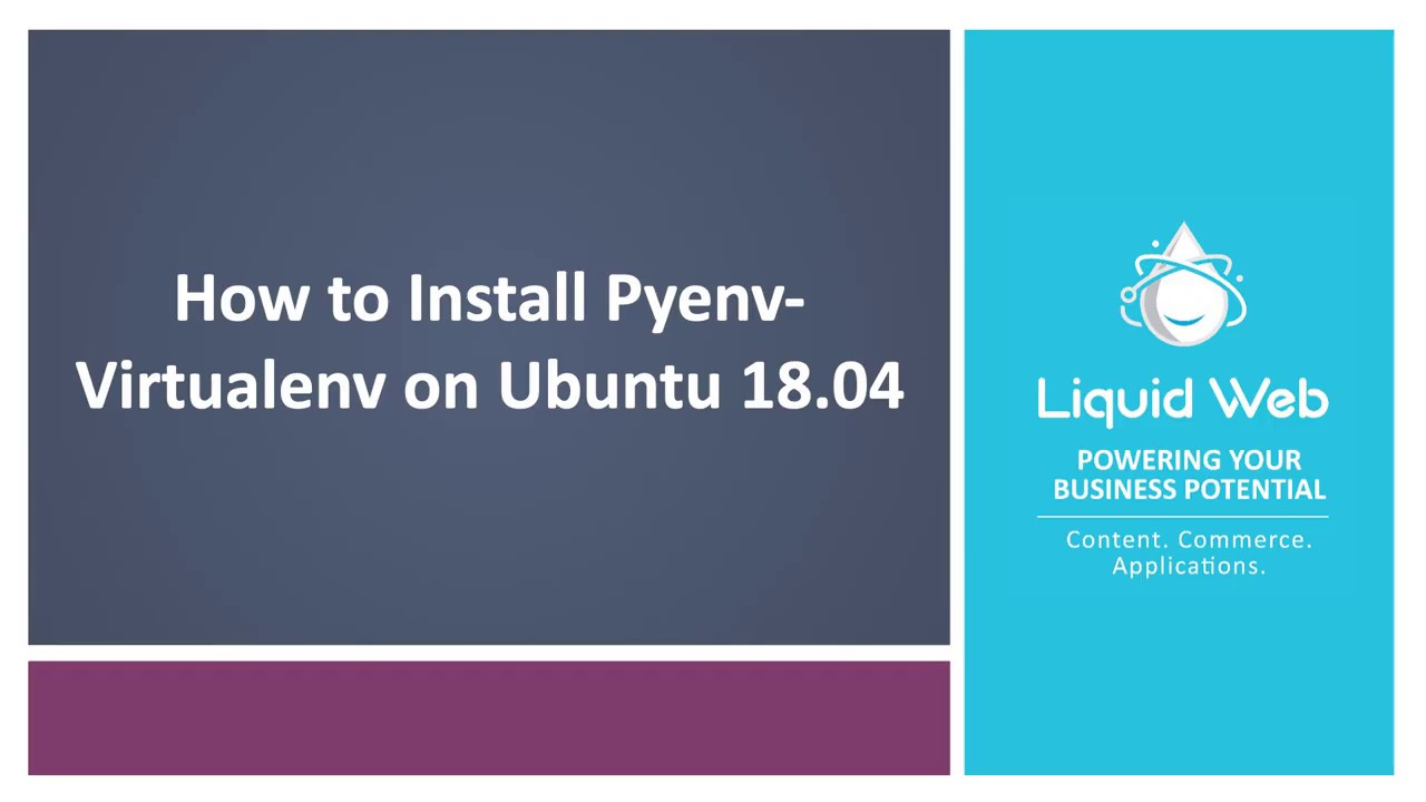 How to install pyenv virtualenv on ubuntu 18 04 liquid web