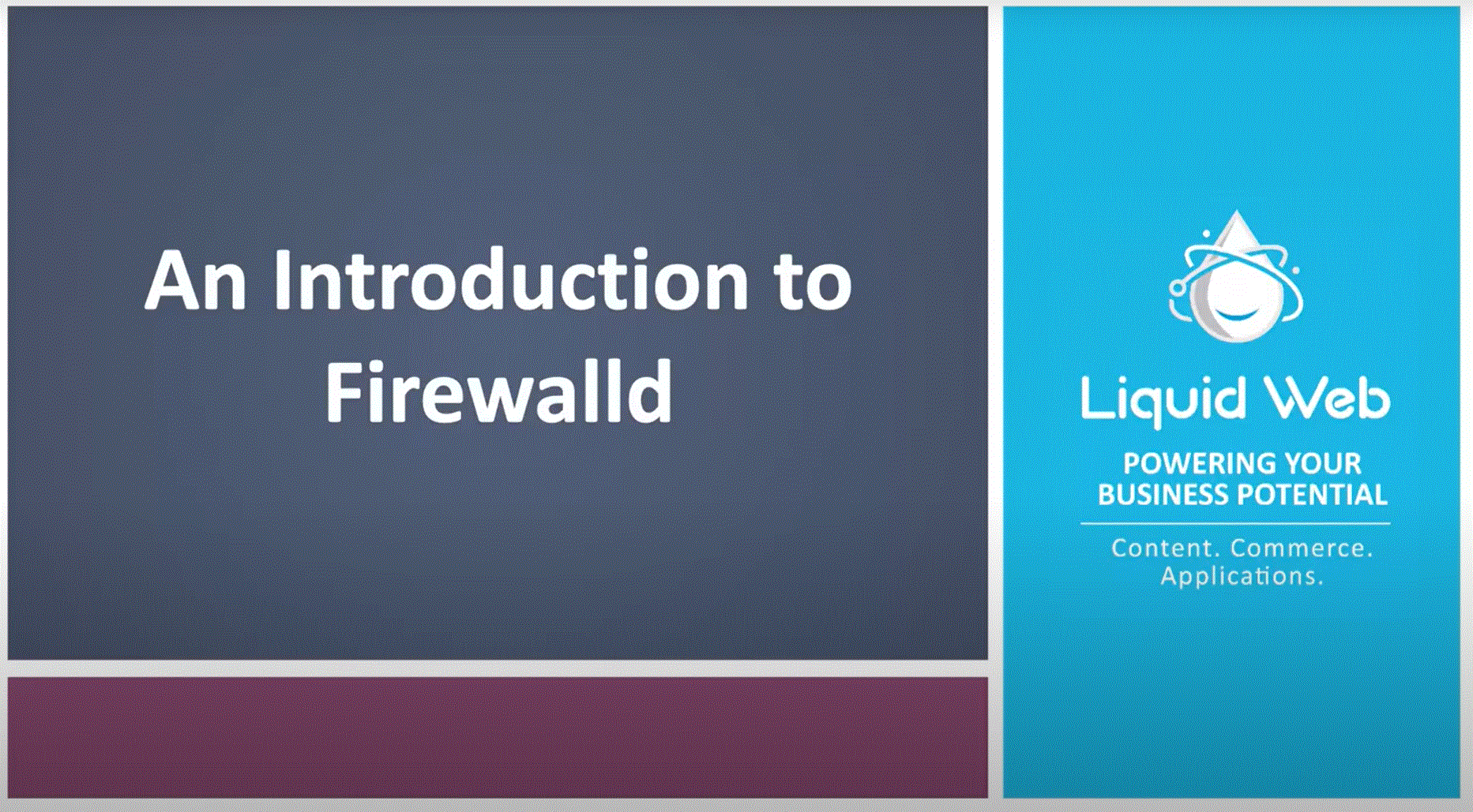 Guide to What Firewalld Is and Setting It Up | Liquid Web