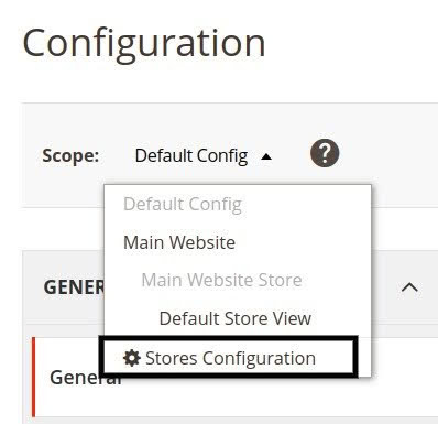 Once logged in, locate and click the Stores option in the main menu. From the dropdown menu, select the Stores Configuration option. This menu entry will take you to your store's configuration settings.