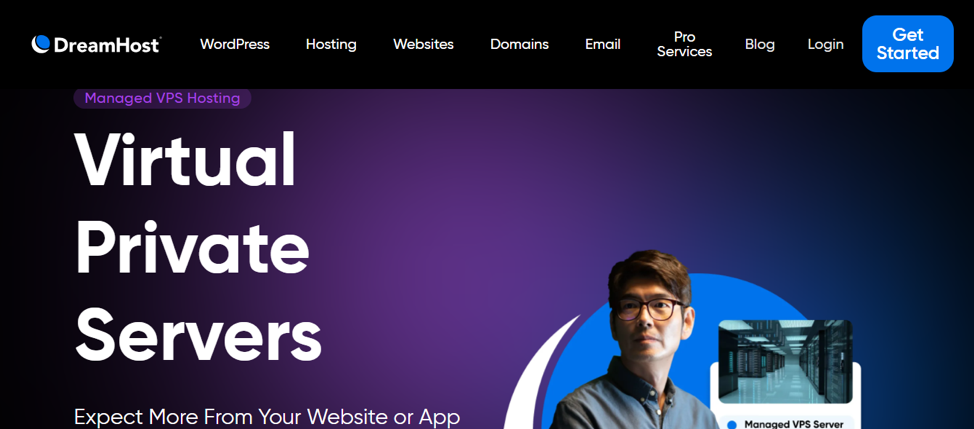 DreamHost has a handful of VPS plans, but performance is somewhat limited. 