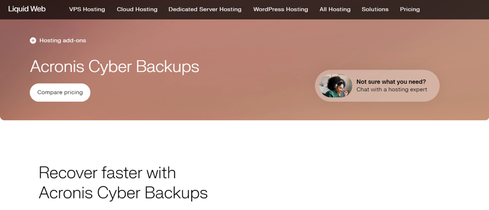 Liquid Web’s hybrid cloud backup solution is powered by Acronis Cyber Backups.