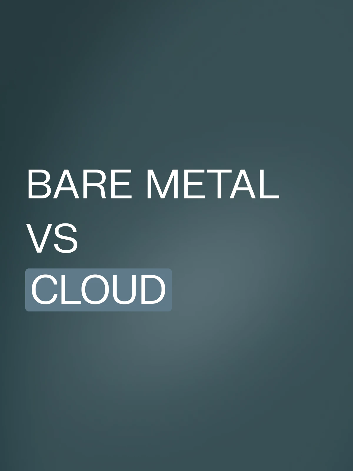 Bare Metal vs Cloud: Cómo designar Bare Metal vs Cloud: Cómo designar