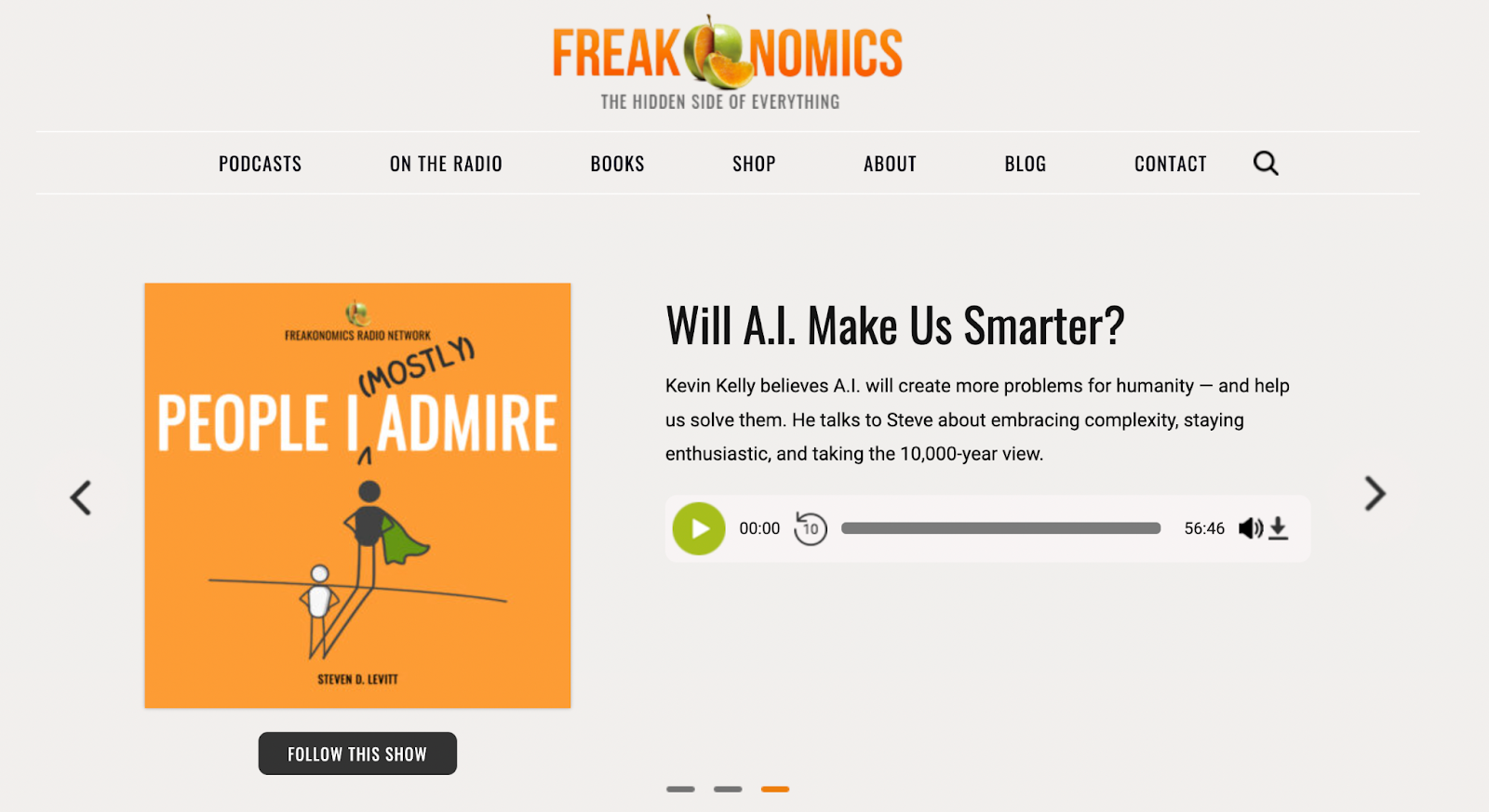 Some of the most famous podcasts, like Freakonomics, are built on WordPress.