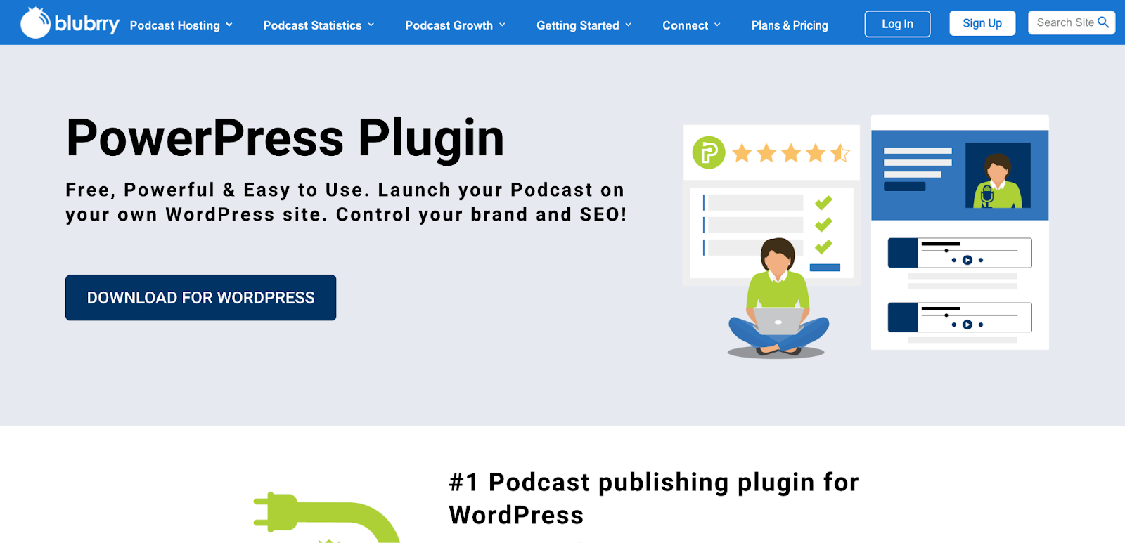 Blubrry PowerPress Plugin is another great plugin for WordPress podcast hosting. 