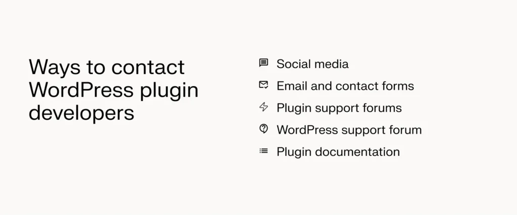 Here are the ways you can contact WordPress plugin developers.