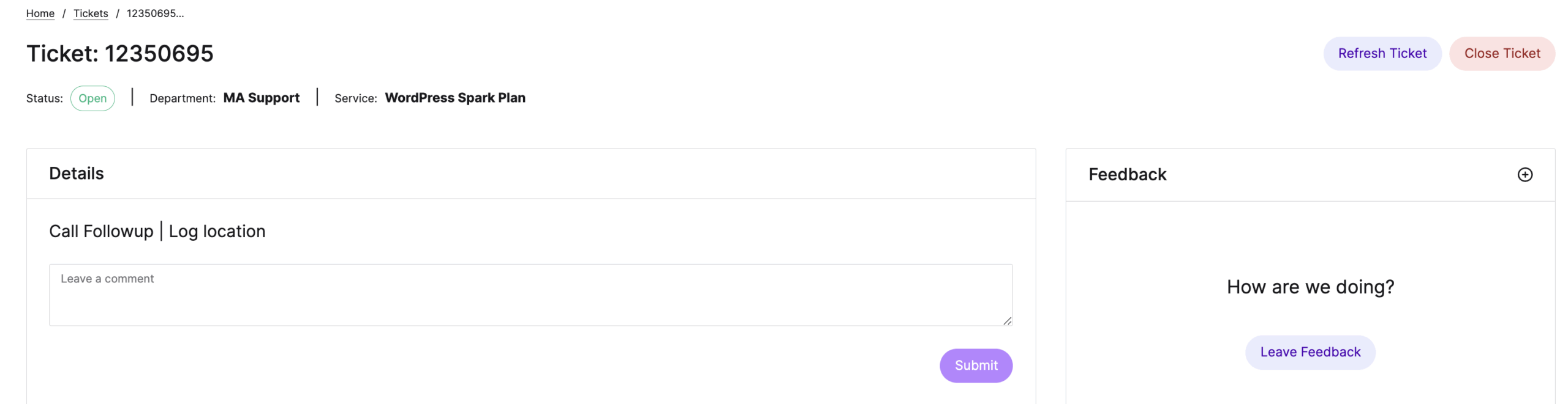 You have the option to reply, add recipients, create replies, close the ticket, rate your experience, send secure data, and attach files when viewing a ticket. When providing any information, don't forget to click Reply.