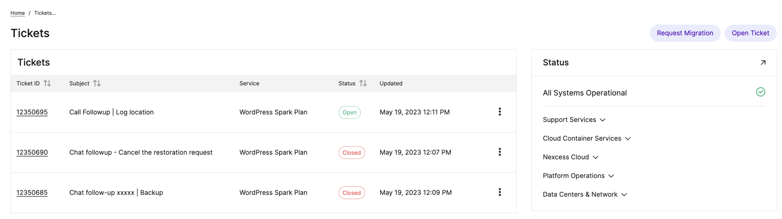 You can check the status of each support ticket from the Support tab.