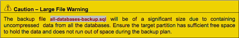 Be sure you have enough space when making a MySQL backup of all your databases.
