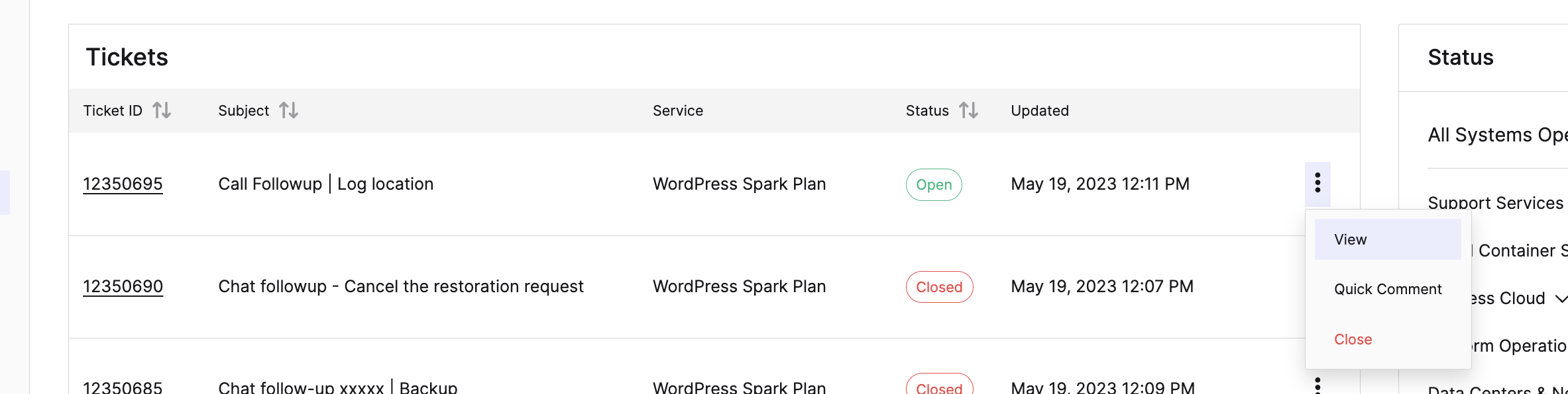 To view a ticket, either click on the ticket ID or select the menu toggle represented by the three dots and click View.