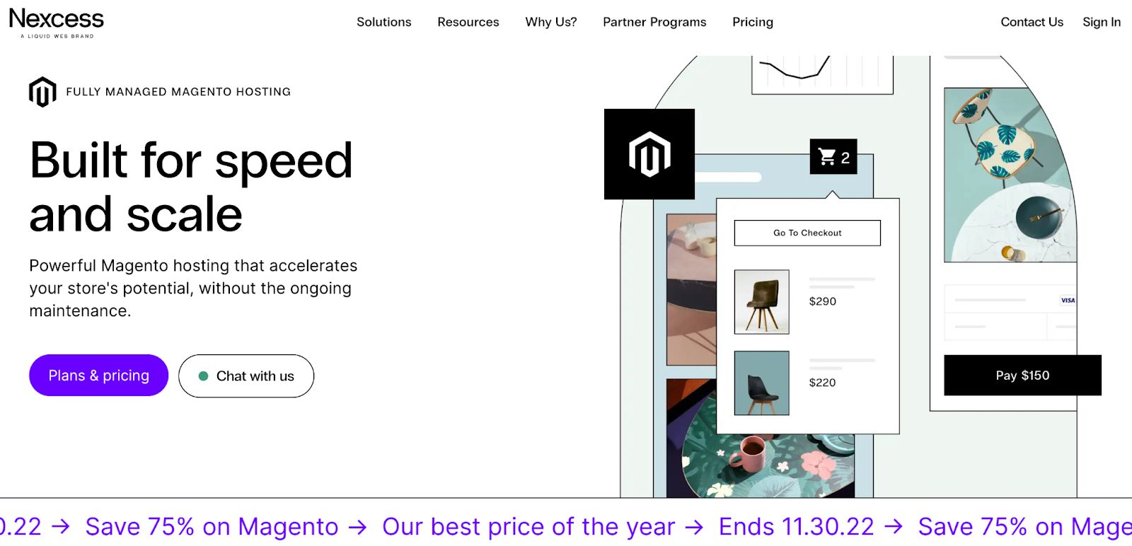Fully managed Magento hosting from Nexcess is a great option for online stores that want the convenience of Magento.